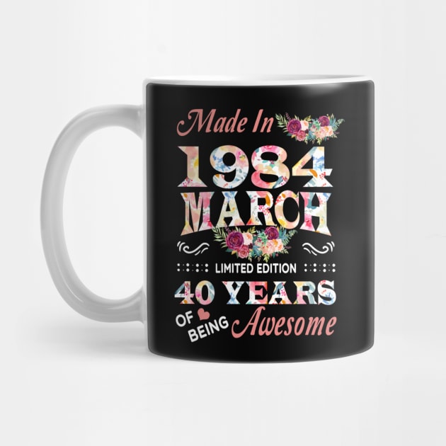 March Flower Made In 1984 40 Years Of Being Awesome by Kontjo